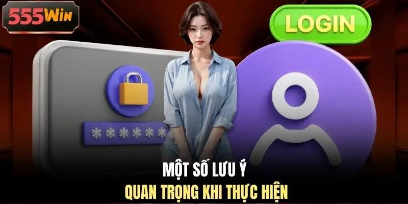 Một số lưu ý quan trọng khi thực hiện